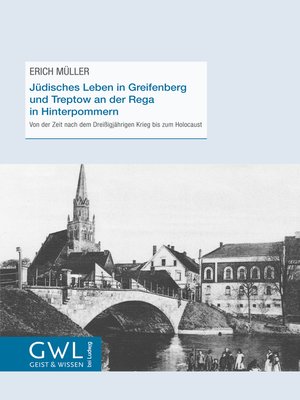 cover image of Jüdisches Leben in Greifenberg und Treptow an der Rega in Hinterpommern